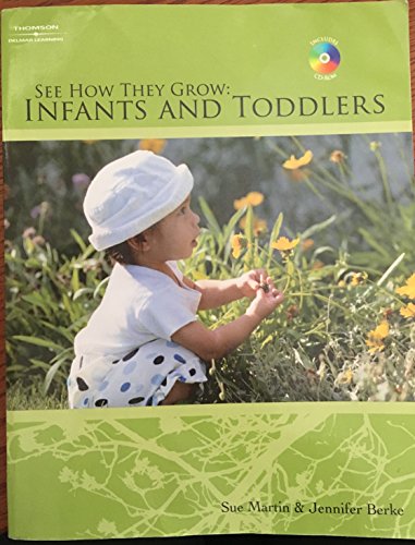 See How They Grow: Infants and Toddlers (9781418019228) by Martin; Berke, Jennifer E