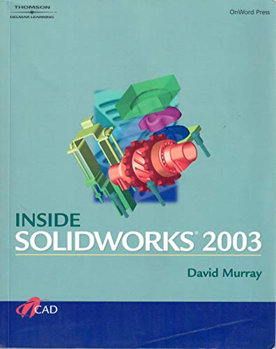 Imagen de archivo de INSIDE SOLIDWORKS a la venta por Seattle Goodwill