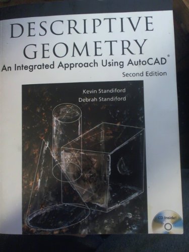 Descriptive Geometry: An Integrated Approach Using AutoCAD (9781418021153) by Standiford, Kevin; Standiford, Debrah