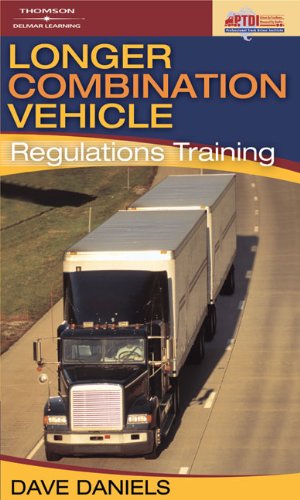 Bundle: Trucking Tractor Trailer Driver Handbook Workbook with Longer Commercial Vehicle Regulations Training (9781418025571) by Adams, Alice; Daniels, Dave