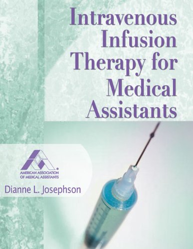 Stock image for Intravenous Infusion Therapy for Medical Assistants (American Association of Medical Assistants) for sale by OwlsBooks