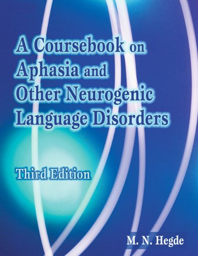 Stock image for A Coursebook on Aphasia and Other Neurogenic Language Disorders for sale by SecondSale