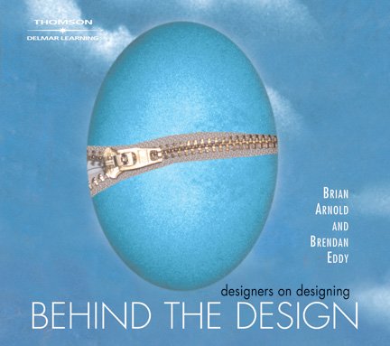 9781418038366: Behind the Design: Designers on Designing: Designers on Designing with the Adobe Creative Suite