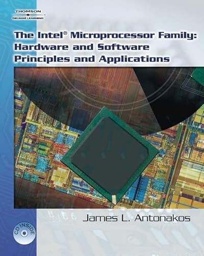 9781418038458: The Intel Family of Microprocessors: Hardware and Software Principles and Applications