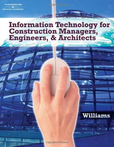 Imagen de archivo de Information Technologies for Construction Managers, Architects and Engineers a la venta por Ergodebooks