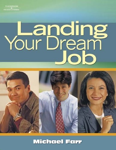 Landing Your Dream Job (9781418042707) by Farr, J. Michael
