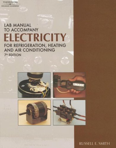 9781418042882: Lab Manual to accompany Electricity for Refrigeration, Heating, And Air Conditioning