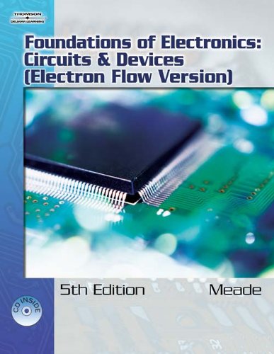 9781418047238: Foundations of Electronics: Circuits and Devices (Electron Flow Version)