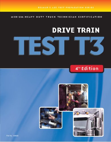 9781418048303: ASE Test Preparation Medium/Heavy Duty Truck Series Test T3: Drive Train (Delmar Learning's Ase Test Prep Series)