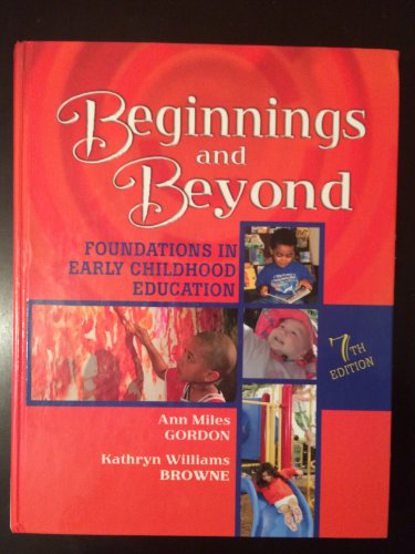 9781418048655: Beginnings and Beyond: Foundations in Early Childhood Education