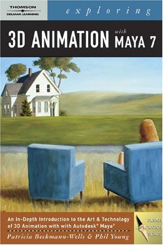 Stock image for Exploring 3d Animation with Maya 7 for sale by SecondSale