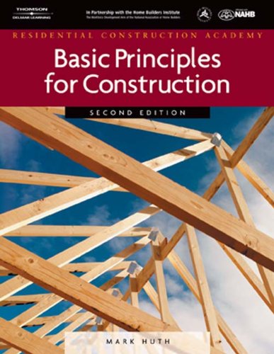 Beispielbild fr Residental Construction Academy : Basic Principles for Construction zum Verkauf von Better World Books