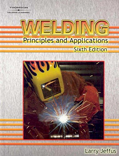 9781418052751: Welding: Principles and Applications