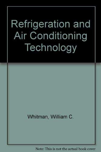 9781418059484: Refrigeration and Air Conditioning Technology