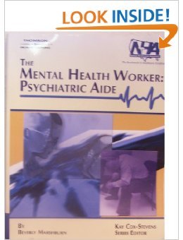 9781418065539: The Mental Health Worker: Psychiatric Aide