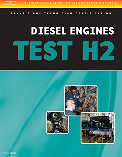 Imagen de archivo de ASE Test Preparation - Transit Bus H2, Diesel Engines a la venta por Better World Books