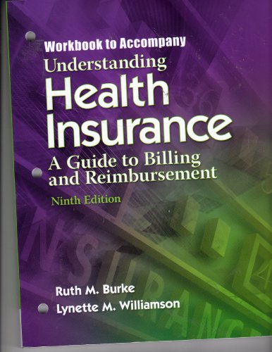Stock image for Understanding Health Insurance: A Guide to Billing and Reimbursement Workbook for sale by Irish Booksellers