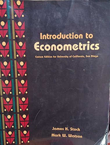 Stock image for Introduction to Econometrics: custom edition for the University of Californica, San Diego for sale by Irish Booksellers