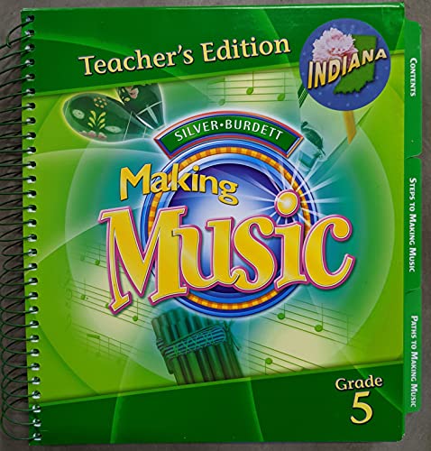 9781418251581: Silver Burdett Making Music Indiana Teacher's Edition Grade 5. (Spiral-Bound)...