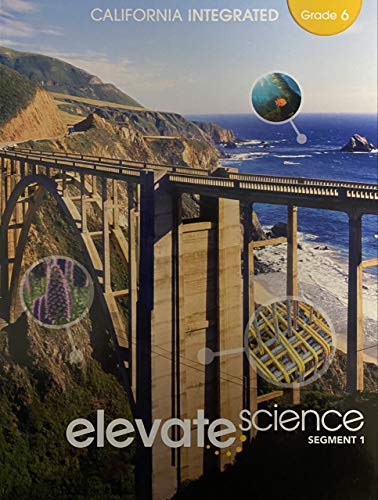 Beispielbild fr Elevate Science, Instructional Segment 1; Grade 6, California Integrated Edition, c. 2020, 9781418310349, 1418310344 zum Verkauf von Goodwill Southern California