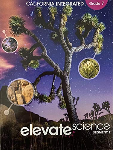 Stock image for Elevate Science, Instructional Segment 1; Grade 7, California Integrated Edition, c. 2020, 9781418310387, 1418310387 for sale by ThriftBooks-Atlanta