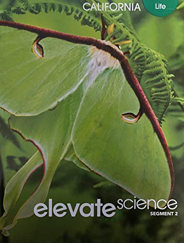 Stock image for Elevate Science, Instructional Segment 2; Life, California Edition, c. 2020, 9781418310516, 1418310514 for sale by SecondSale