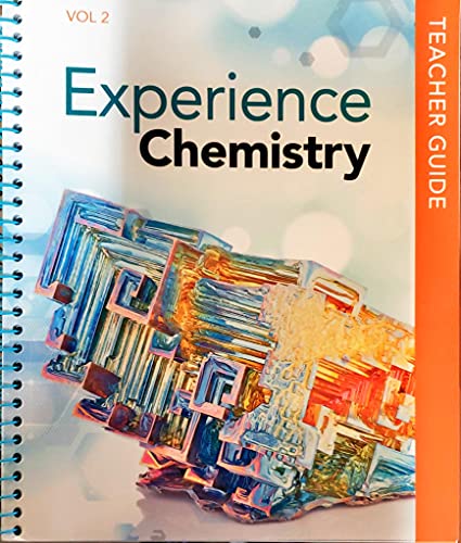 Stock image for Experiencing Chemistry, Volume 2, Teacher Guide, c.2021, 9781418327217, 1418327212 for sale by HPB-Red
