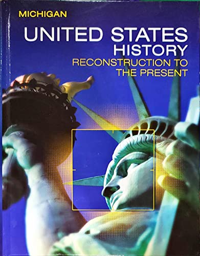 Beispielbild fr United States History, Reconstruction to the Present, Michigan Edition, c.2021, 9781418333362, 1418333360 zum Verkauf von Walker Bookstore (Mark My Words LLC)