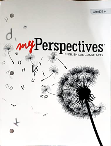 Stock image for myPerspectives, English Language Arts, Grade 6, Student ed., c.2022, 9781418371098, 1418371092 for sale by Big River Books