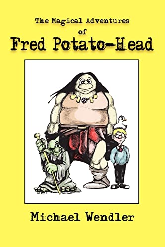 Imagen de archivo de The Magical Adventures of Fred Potato-Head a la venta por Chiron Media