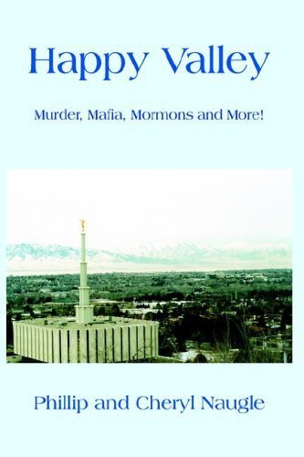 9781418405861: Happy Valley: Murder, Mafia, Mormons And More!: 4