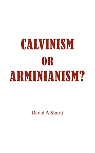 Stock image for CALVINISM OR ARMINIANISM? for sale by Chiron Media