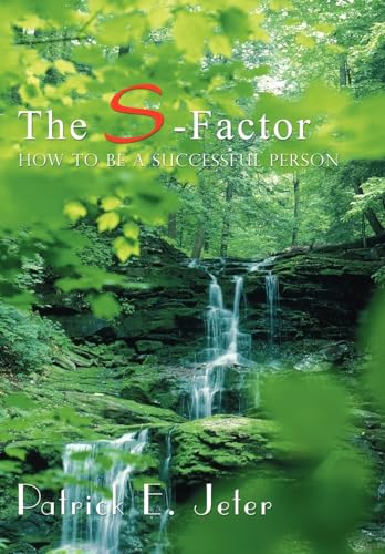 9781418413491: The S-factor: How To Be A Successful Person