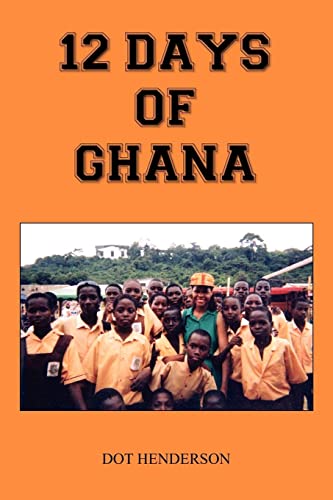 Stock image for 12 DAYS OF GHANA for sale by Lucky's Textbooks