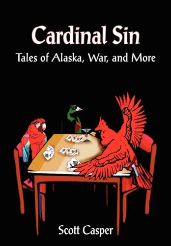 Stock image for Cardinal Sin Tales of Alaska, War, and More for sale by PBShop.store US