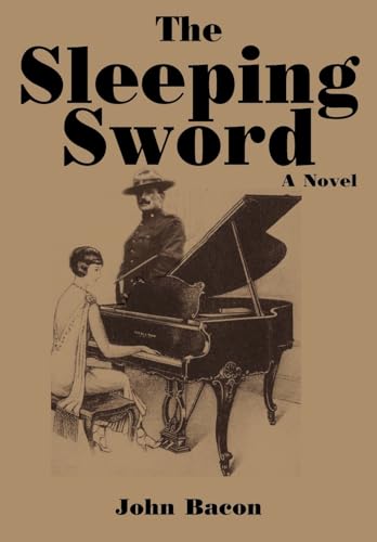 The Sleeping Sword: Part I of a Trilogy, Soldiers (9781418419349) by Bacon, John