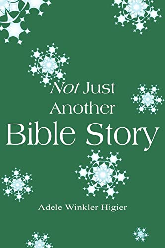 Beispielbild fr Not Just Another Bible Story zum Verkauf von Lucky's Textbooks