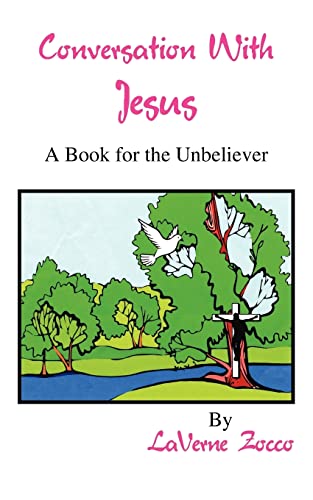 Imagen de archivo de Conversation With Jesus A Book for the Unbeliever a la venta por PBShop.store US