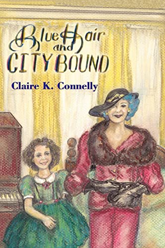 Stock image for Blue Hair and City Bound (SIGNED FIRST EDITION) for sale by Conover Books