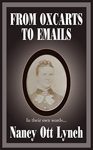 Stock image for FROM OXCARTS TO EMAILS: In their own words. for sale by WorldofBooks
