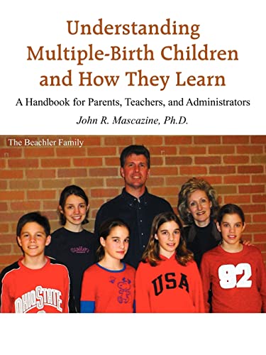 9781418426040: Understanding Multiple-Birth Children and How They Learn: A Handbook for Parents, Teachers, and Administrators