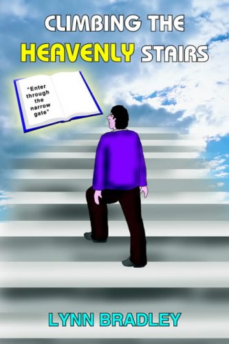 Stock image for Climbing The Heavenly Stairs for sale by PBShop.store US