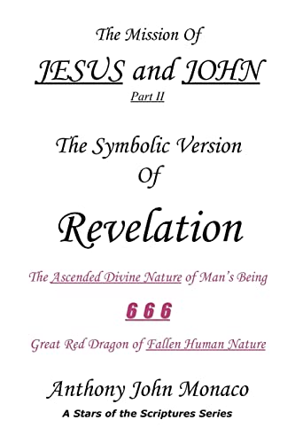 Stock image for The Mission of Jesus and John Part II The Symbolic Version of Revelation for sale by PBShop.store US