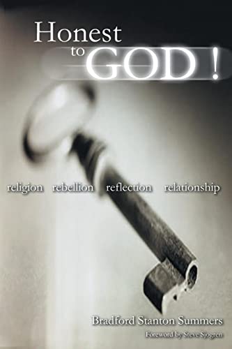 Beispielbild fr Honest to God !: Religion, Rebellion, Reflection, Relationship zum Verkauf von Lucky's Textbooks