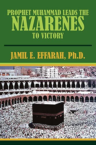 Imagen de archivo de PROPHET MUHAMMAD LEADS THE NAZARENES TO VICTORY a la venta por Books From California