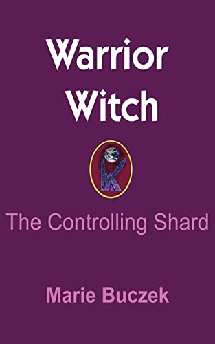 Stock image for Warrior Witch: The Controlling Shard for sale by Chiron Media