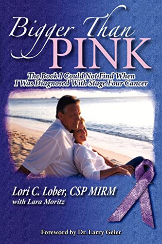 Imagen de archivo de Bigger Than Pink!: The Book I could not find when I was diagnosed with stage four cancer a la venta por ThriftBooks-Atlanta