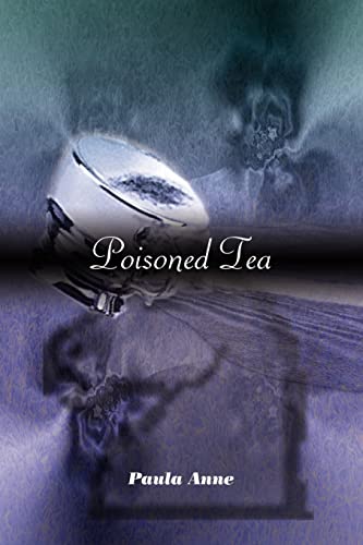 Stock image for Poisoned Tea for sale by Chiron Media