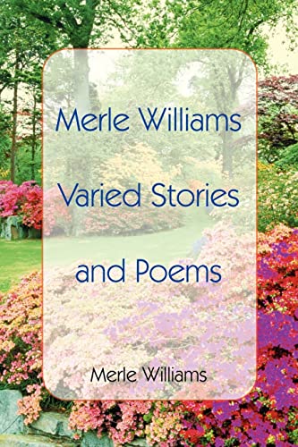 Imagen de archivo de Merle Williams Varied Stories and Poems a la venta por Chiron Media