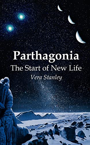 Stock image for Parthagonia: The Start of New Life for sale by The Book Cellar, LLC